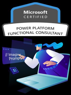 cover image of Microsoft Power Platform Functional Consultant- (PL-200)